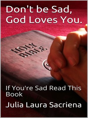 cover image of Don't Be Sad, God Loves You